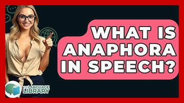 What Is Anaphora In Speech? - The Language Library