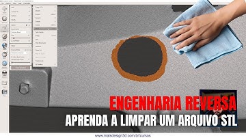 APRENDA ENGENHARIA REVERSA - COMO LIMPAR E ALINHAR UM ARQUIVO ESCANEADO STL