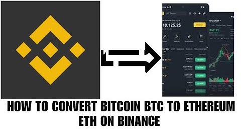 How to convert btc to eth on binance app