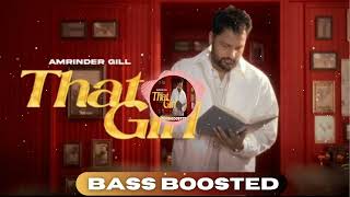 That Girl (Bass Boosted) | Amrinder Gill | Dr Zeus | Raj Ranjodh | Judaa 3 | #newsong #bassboosted