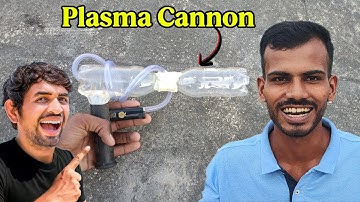 How To Make Plasma Cannon || खतरनाक जुगाड 💀