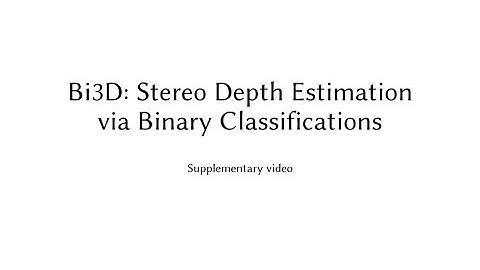 [CVPR 2020] Supplementary for Bi3D: Stereo Depth Estimation via Binary Classifications