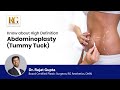 Know about high definition abdominoplastytummy tuck  dr rajat gupta  rg aesthetics