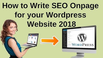 How to write seo onpage for your Wordpress website 2018