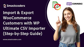 Import & Export WooCommerce Customers with WP Ultimate CSV Importer – Step-by-Step Guide