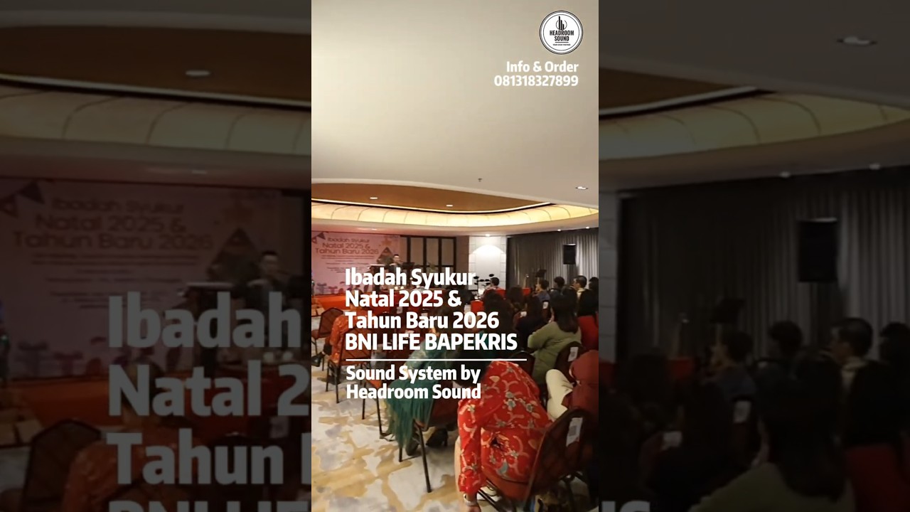 Ibadah Syukur Natal 2025 & Tahun Baru 2026 BNI LIFE BAPEKRIS | Sound System Headroom Sound