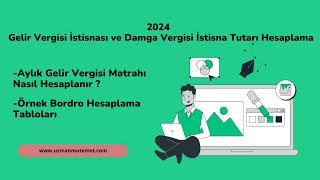 2024 Gelir Vergisi İstisnası Ve Damga Vergisi İstisna Hesaplama - Gelir Vergisi Matrah Hesaplama