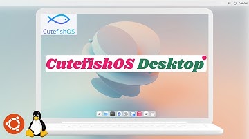 Install Cutefish OS on Desktop | Debian, Ubuntu |