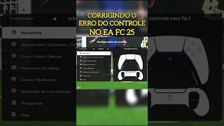 CORRIGINDO BUG DO CONTROLE NO EAFC 25 - MUITO SIMPLES