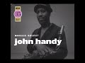 JOHN HANDY MOSAIC SELECT CD 2 2009 FULL ALBUM JOHN HANDY MOSAIC SELECT CD 2 2009 FULL ALBUM