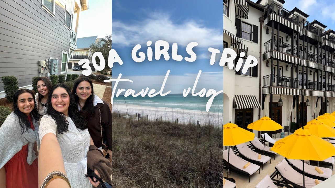 30A Girls Trip!!