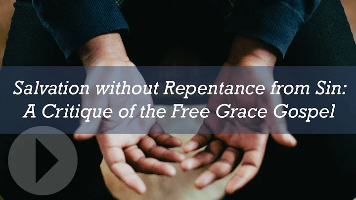 Salvation without Repentance from Sin: A Critique ...