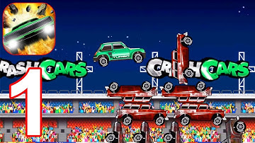 Crash Cars - A Physics Smashing Demolition Derby - Gameplay Part 1 All Levels 1 - 10 (Android, iOS)