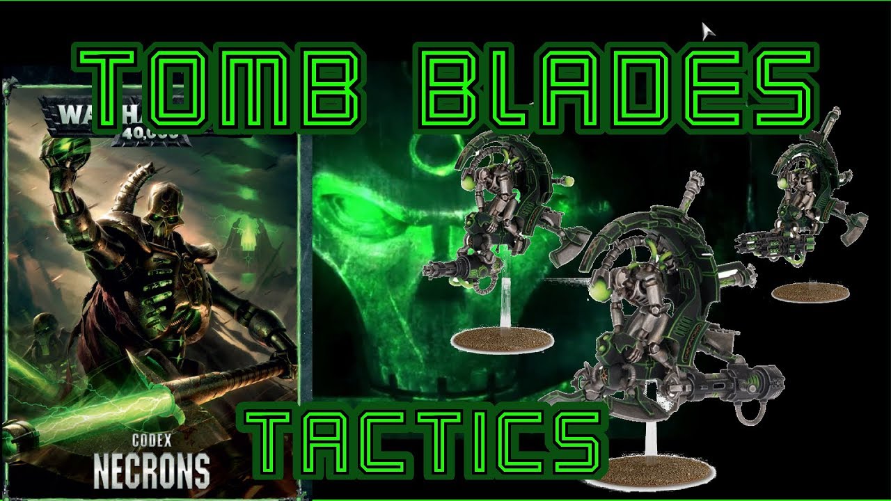 How To Win As Necrons, Tomb blades 8th Edition Tactics