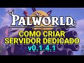 Palworld - Como Criar Servidor Dedicado v0.1.4.1 na Hospedagem RazeHost