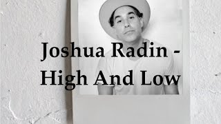 Joshua Radin - High and Low (Lyric Video)