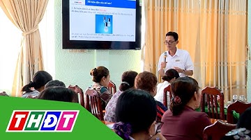 Đồng Tháp: Nâng cao kiến thức an toàn điện cho cán bộ hội viên phụ nữ | THDT