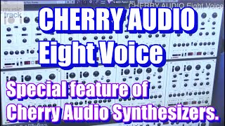 CHERRY AUDIO Eight Voice Demo & Review