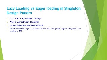 Lazy Loading vs Eager loading in Singleton Design Pattern | Lazy Loading vs Eager loading in C#