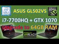 ASUS ROG GL502VS RAM Upgrade to 64GB DDR4 2667Mhz - Benchmark Results