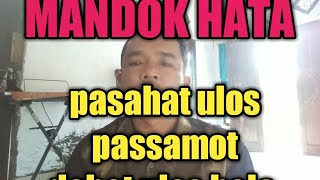MANDOK HATA pasahat ulos passamot  dohot ulos hela dohot umpasana