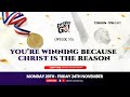 YOU'RE WINNING BECAUSE CHRIST IS THE REASON