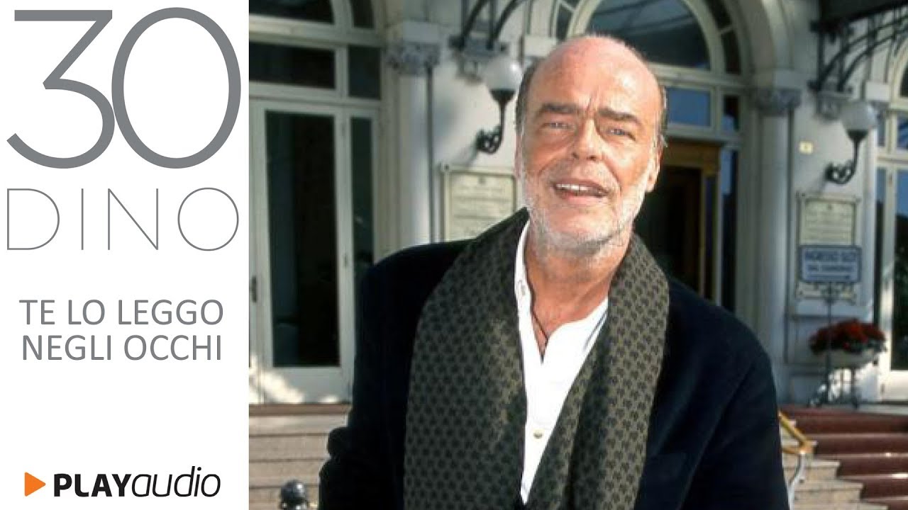 Te Lo Leggo Negli Occhi Dino Testo