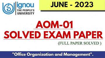 AOM-01 PREVIOUS YEAR (JUNE 2023) SOLVED EXAM PAPER II FULLY SOLVED
