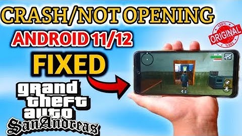 HOW to Fix GTA SA crash/not opening Android 11