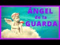 ÁNGEL de la GUARDA 😇 Música Angélica para Conectar y Pedir Ayuda al Ángel Guardián Custodio