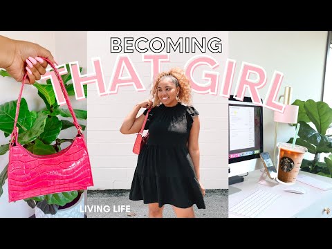 Becoming the Woman of Your Dreams | Be That Girl