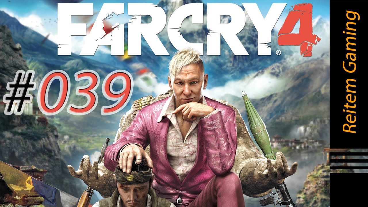 Far Cry 4 - Walkthrough Part 39 - No Commentary - FC 4 Walkthrough