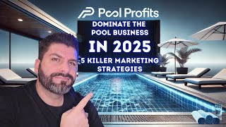 Dominate The Pool Business in 2025: 5 Killer Pool Service Marketing Strategies