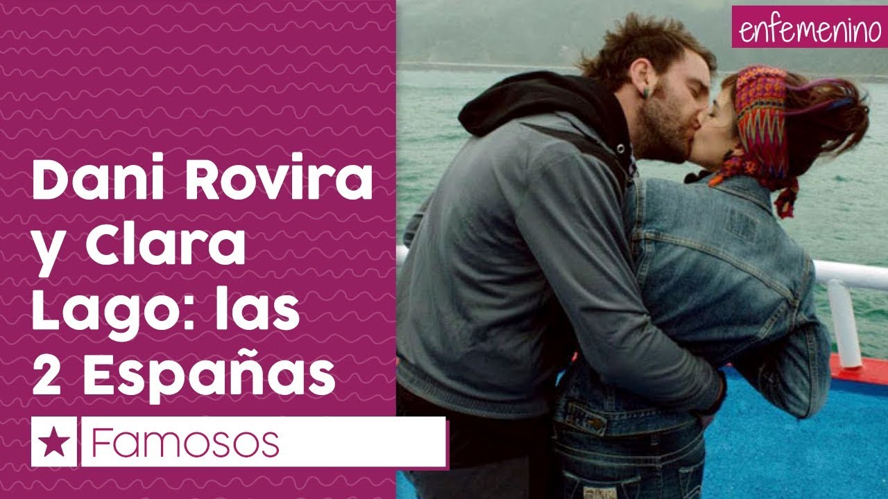 Dani Rovira y Clara Lago, las dos Españas