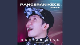 Pangeran Kece (Remix)