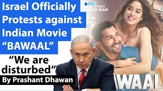 Israel Officially Protests against Indian Movie BAWAAL | What is the issue?