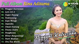 Full Album Campursari Rina Aditama - Ninggal Katresnan | Kompilasi Klip Langgam Campursari Baru 2024