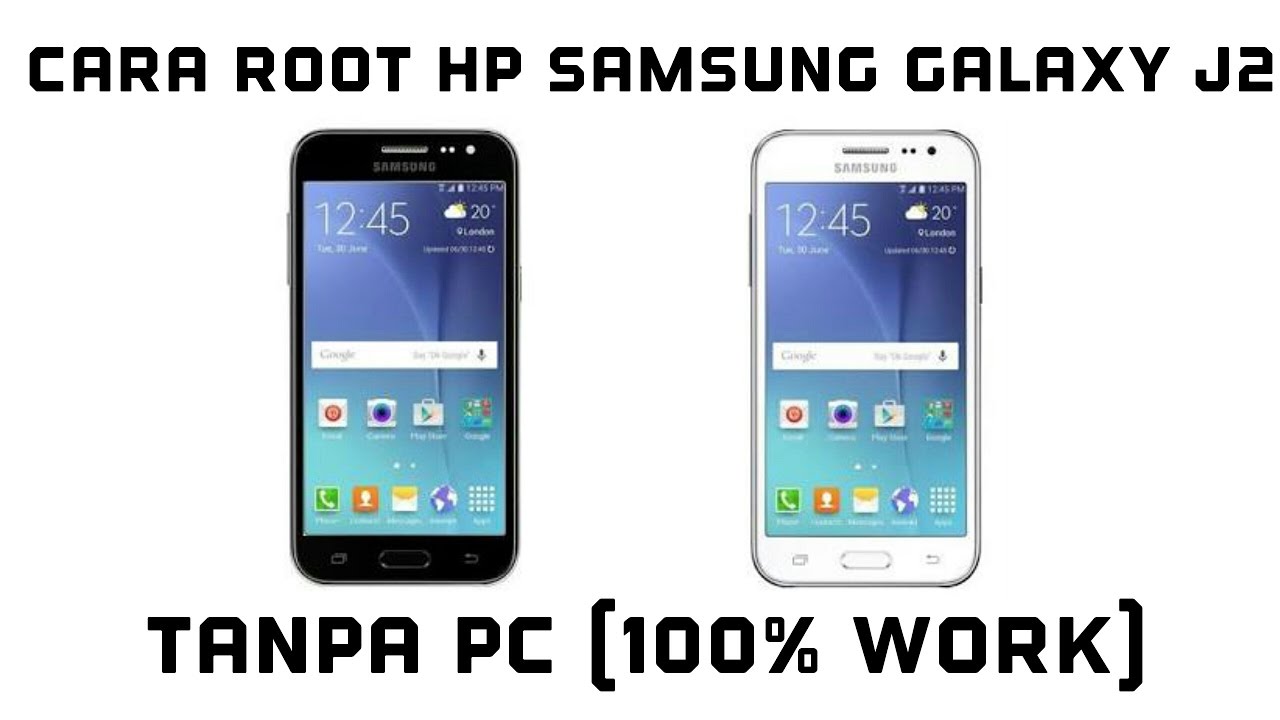 Cara Root Hp Samsung Galaxy J2 Tanpa Pc (100% Work) - Youtube