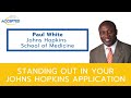 Three Things That Make an Applicant to Johns Hopkins Stand Out