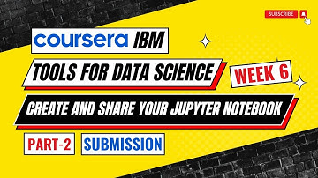 Corsera - Tools for Data Science - Week 6 -  Create and Share Your Jupyter Notebook - Part-2