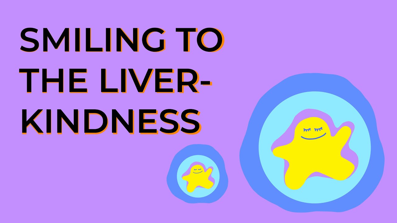 30 Minute Guided Meditation | Smiling to the Liver - Kindness