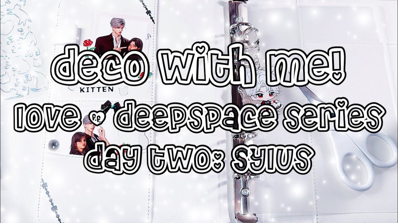 ♡ deco with me!! | love & deepspace series day two: sylus!  ♡