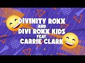 Divi roxx kids and divinity roxx lollaugh out loud official