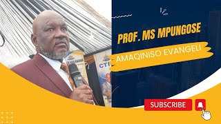 Prof. MS Mpungose - Amaqiniso eVangeli lakudala.