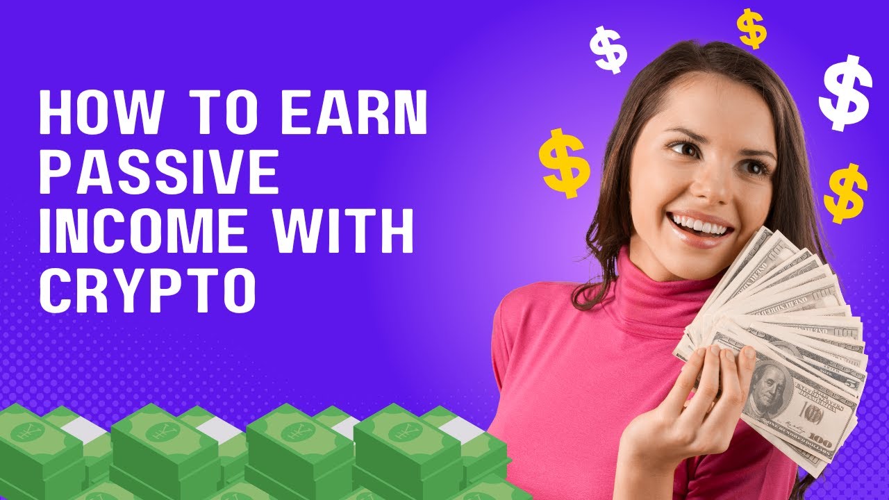 How to Earn Passive Income With Cryptocurrency - YouTube
