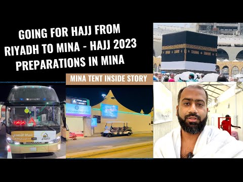 HAJJ GUIDE FROM RIYADH TO MINA | HAJJ 2023 PREPARATIONS IN MINA | TYPES OF HAJJ | MINA TENT TOUR