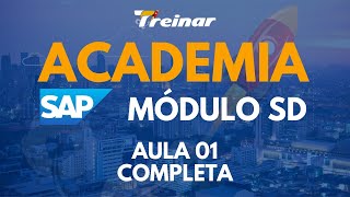 Curso Academia SAP SD na Treinar  Aula 01 Completa  Gratuita