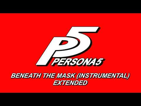 Beneath The Mask Instrumental Persona 5 OST Extended 