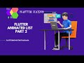 AnimatedList Flutter Totorial  part 2 | Flutter Animation 2025 hindhi/Urdu part 12