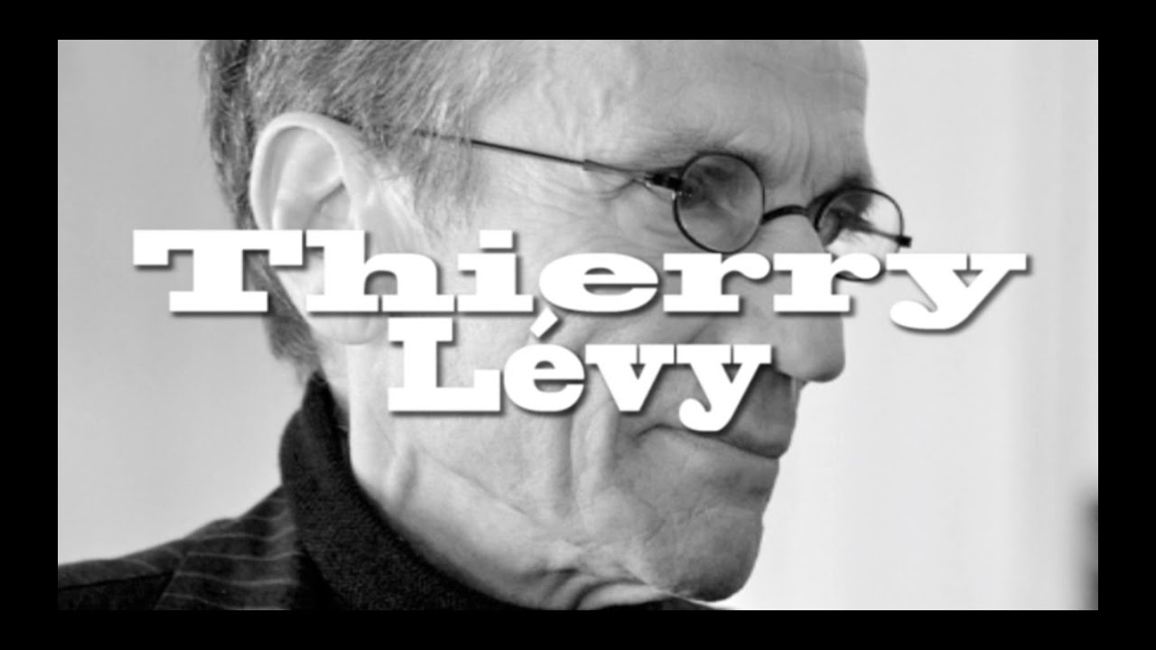 Thierry Lévy - YouTube